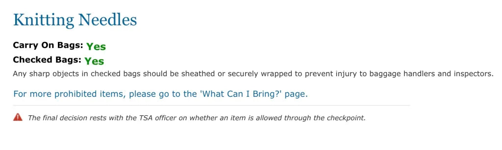 An image is a screenshot of the Transportation Security Administration (TSA) website displaying their guidelines on what is allowed to be carried in carry-on luggage. The webpage specifies that knitting needles are permitted in both carry-on and checked luggage, and provides some tips on how to pack them safely. The image conveys important information about what travelers can bring on planes, specifically regarding the permissibility of knitting needles.