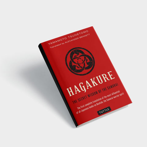 Hagakure: The Way of Bushido and the Samurai