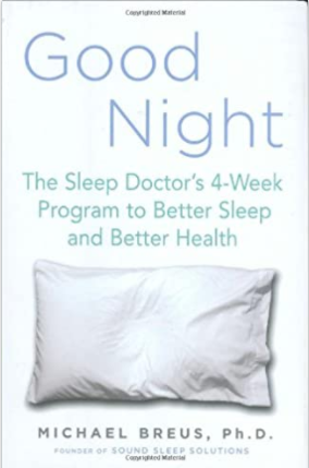 Good Night: The Sleep Doctor's 4-Week Program to Better Sleep and Better Health