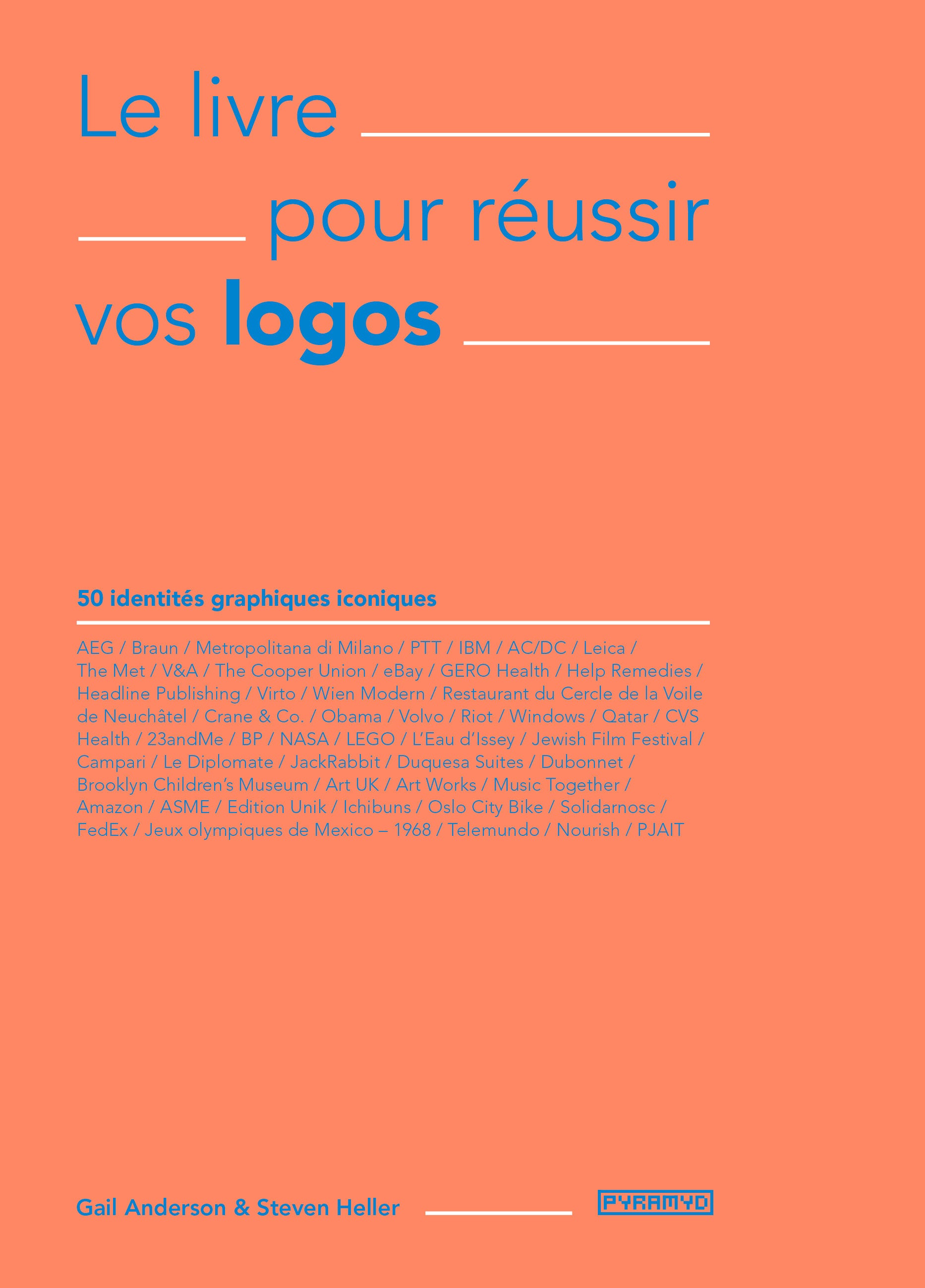 le livre pour reussir vos logos pyramyd editions