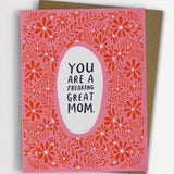 Freaking Great Mom Card