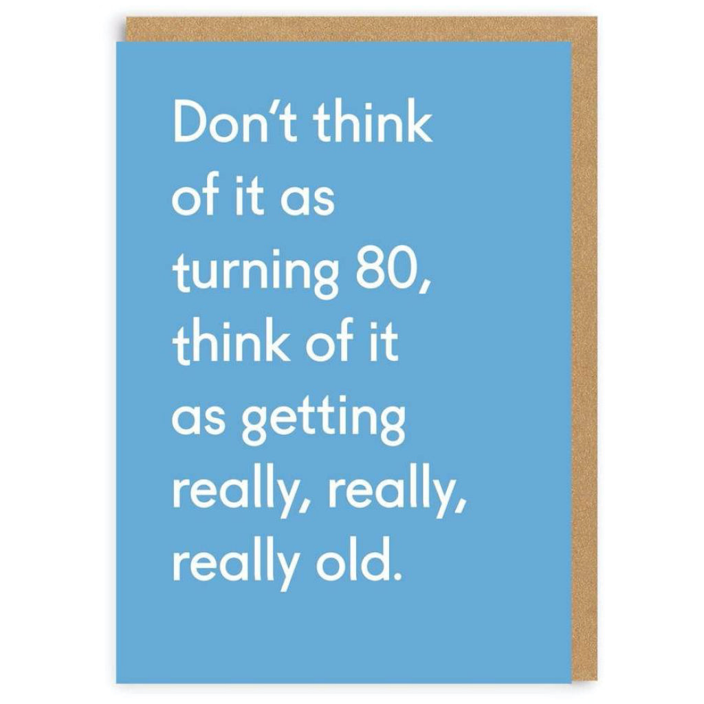 80 Today Really Really Old Greeting Card