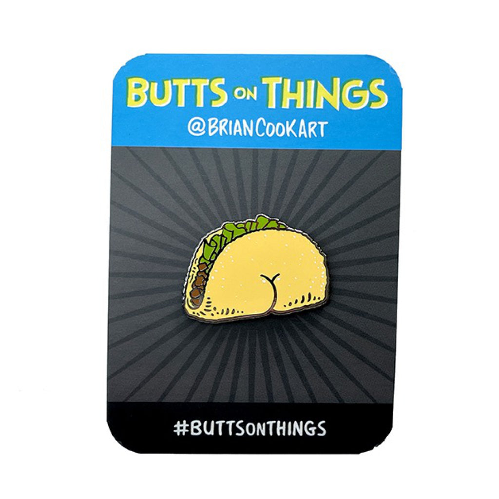 Taco Butt Pin Butts On Thingsn N N N Outer Layer 4611