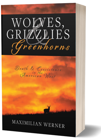 Wolves, Grizzlies and Greenhorns