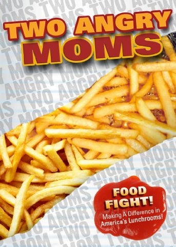 Two Angry Moms Documentary - Foods Alive