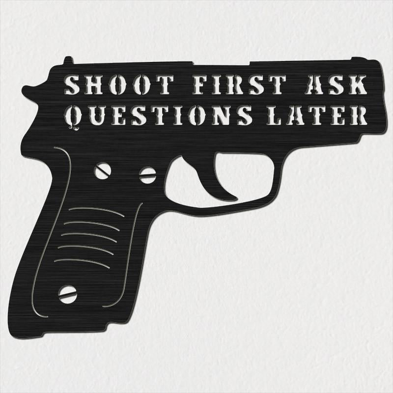 Gun With Shoot First Ask Questions Later Saying Dxf Files Cut Ready