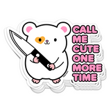 Call Me Cute One More Time Vinyl Sticker