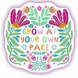 Grow At Your Own Pace Vinyl Sticker