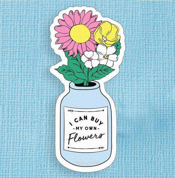I Can Buy My Own Flowers Large Vinyl Sticker Punky Pins