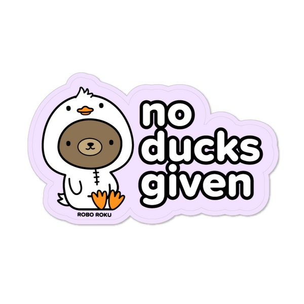 No Ducks Given Puddin' Glossy Laminated Sticker