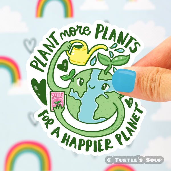 Plant More Plants for a Happier Planet Vinyl Sticker