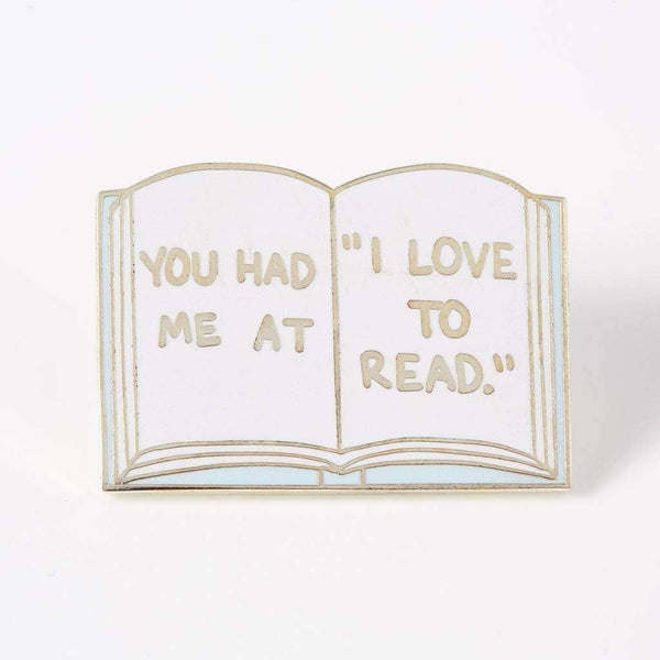 You Had Me At "I Love To Read" Enamel Pin