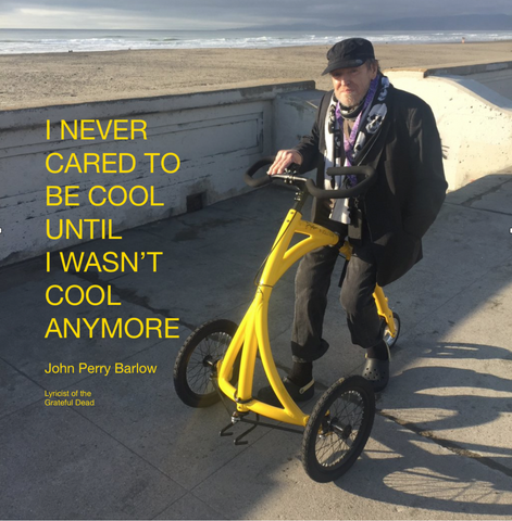 Lyricist John Perry Barlow at the ocean front in San Francisco on his Alinker. A quote text besides the photo says: I never cared to be cool, until I wasn't cool anymore