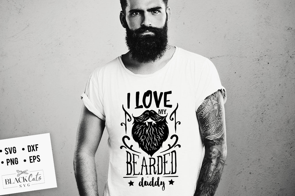 Free Free 124 I Love My Bearded Daddy Svg SVG PNG EPS DXF File