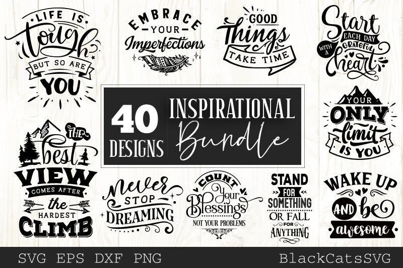 Download Inspirational Svg Bundle 40 Designs Motivational Svg Bundle Blackcatssvg