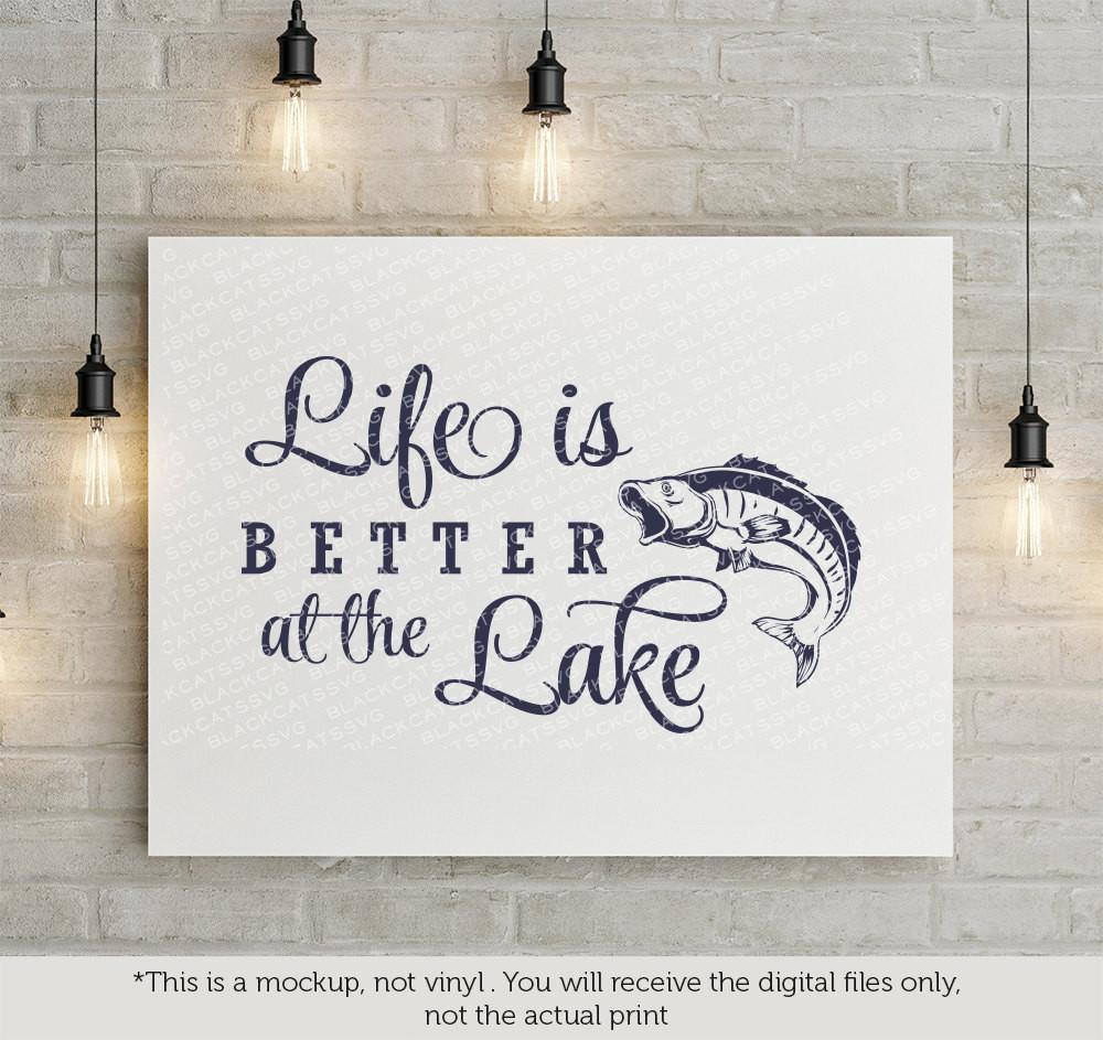 Free Free Free Svg Life Is Better At The Lake 237 SVG PNG EPS DXF File