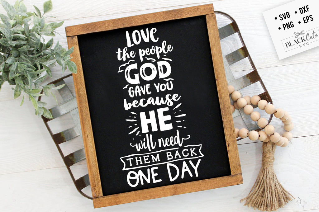 Download Love The People God Gave You Svg Blackcatssvg