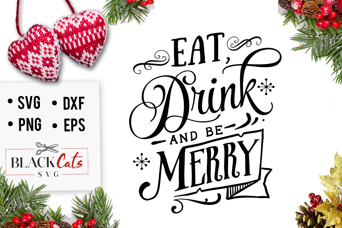 Eat Drink And Be Merry SVG BlackCatsSVG