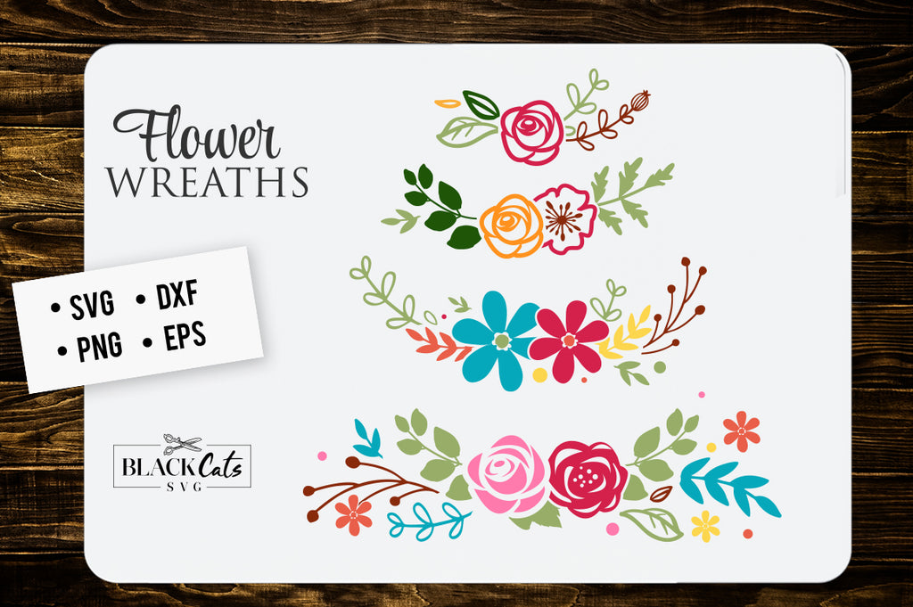 Download Flowers Wreaths Svg File Cutting File Clipart In Svg Eps Dxf Png Fo Blackcatssvg