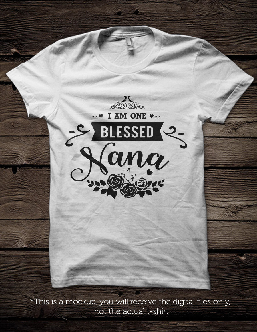 Download I am one Blessed Nana SVG file Cutting File Clipart in Svg ...
