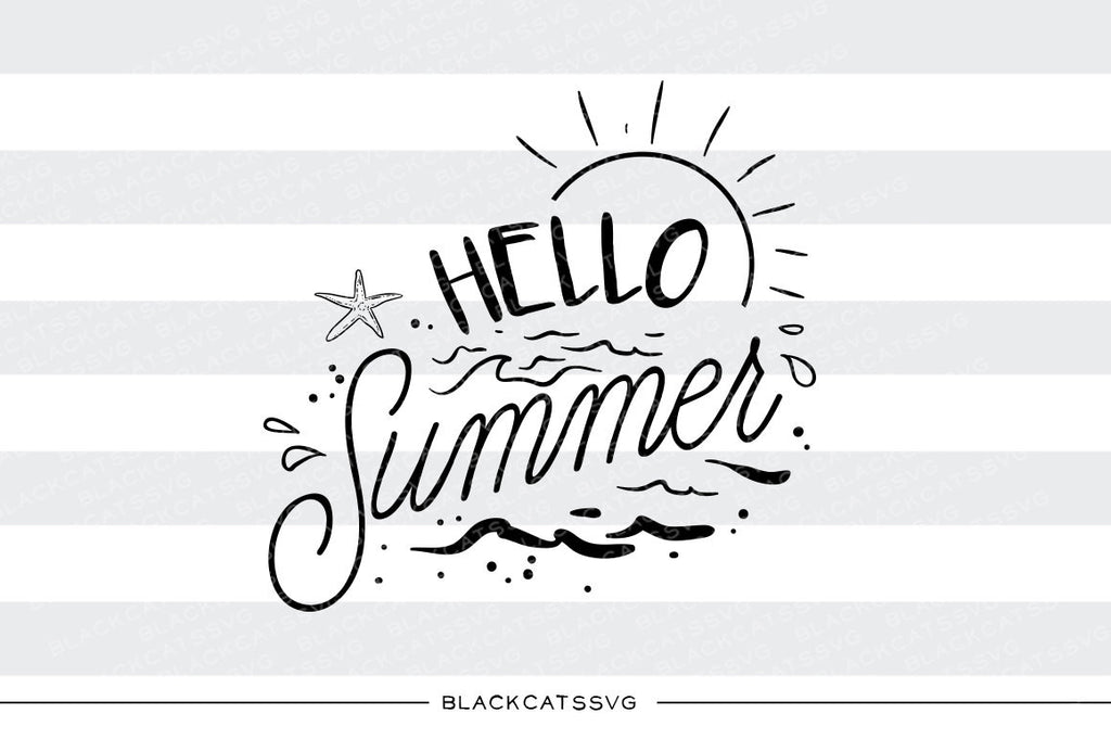 Download Hello Summer Svg File Cutting File Clipart In Svg Eps Dxf Png For Blackcatssvg