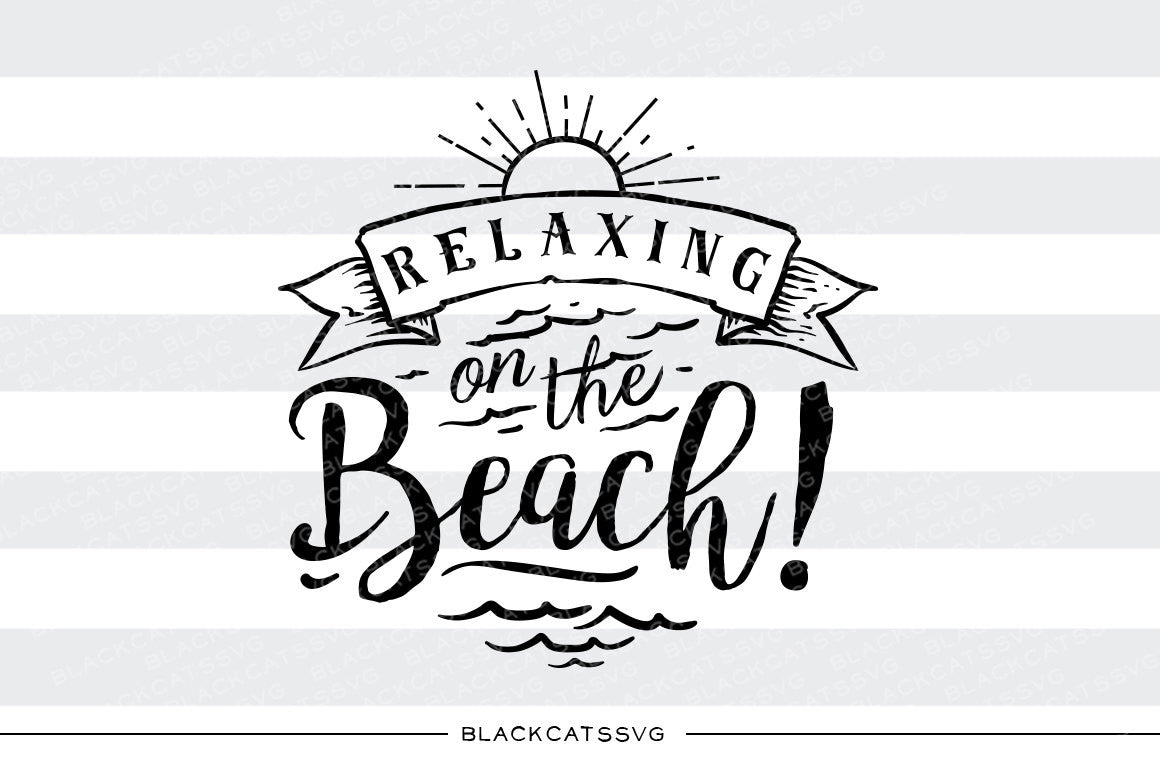Download Relaxing on the beach - SVG file Cutting File Clipart in ...