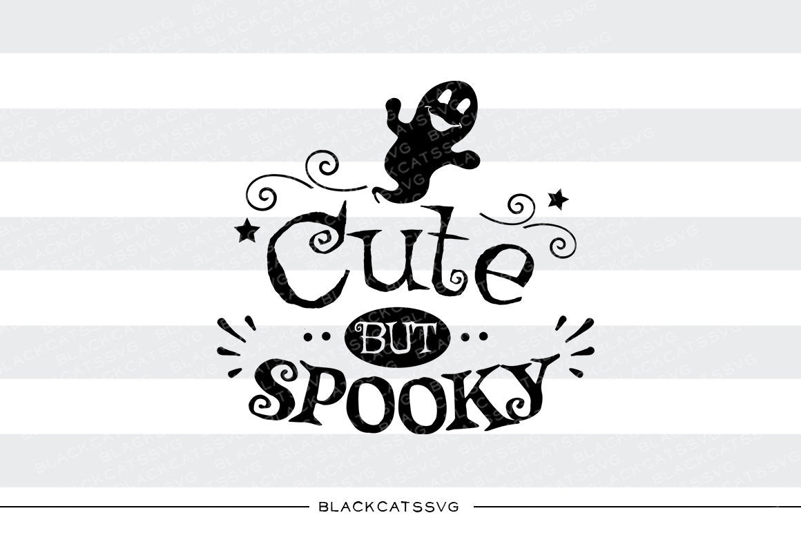 Download Cute but spooky - ghost - SVG file Cutting File Clipart in Svg, Eps, D - BlackCatsSVG