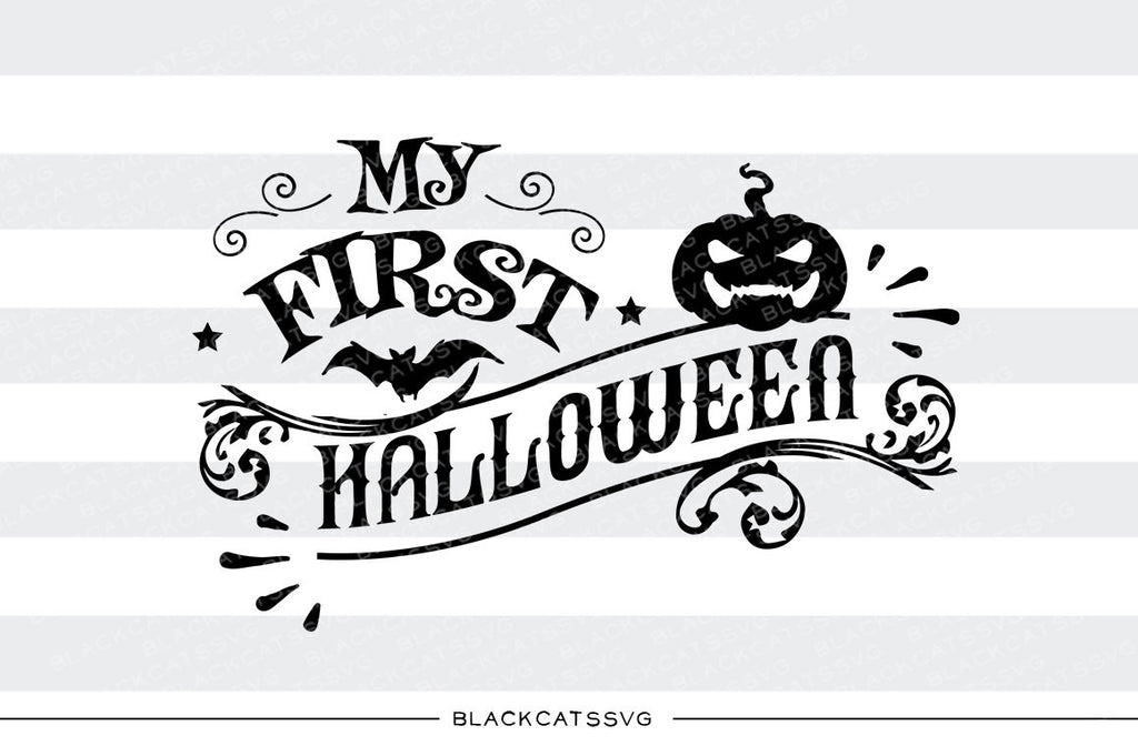 Download My First Halloween Svg File Cutting File Clipart In Svg Eps Dxf P Blackcatssvg