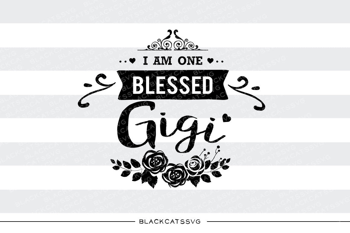 Free Free 328 Blessed Gigi Svg Free SVG PNG EPS DXF File