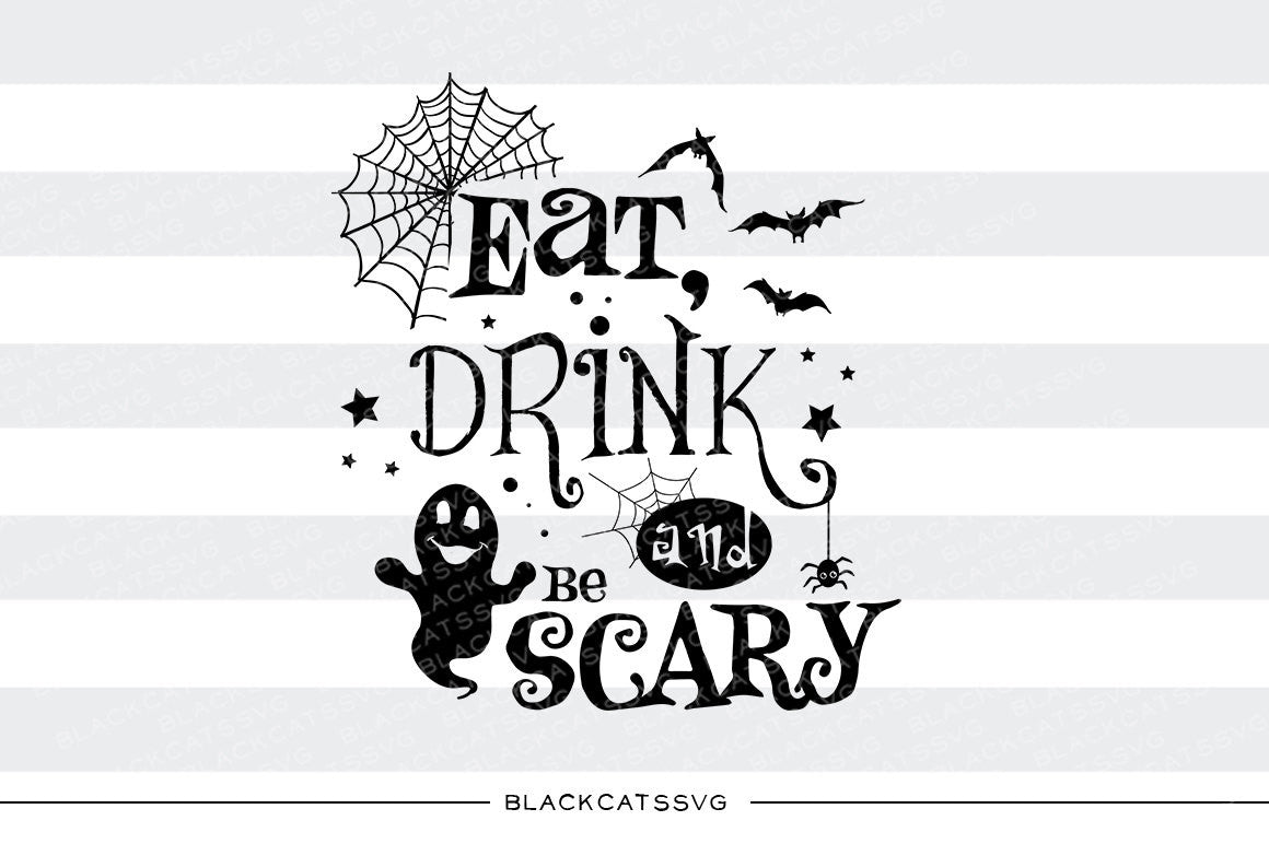 Download Eat, drink and be scary - SVG file Cutting File Clipart in ...