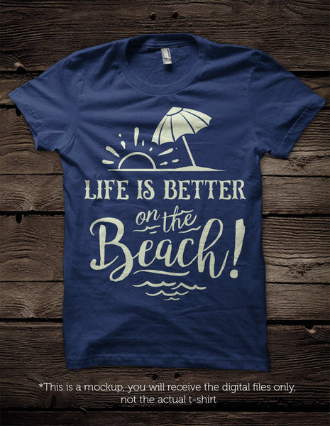 Life is better on the beach - SVG file Cutting File Clipart in Svg, Ep ...