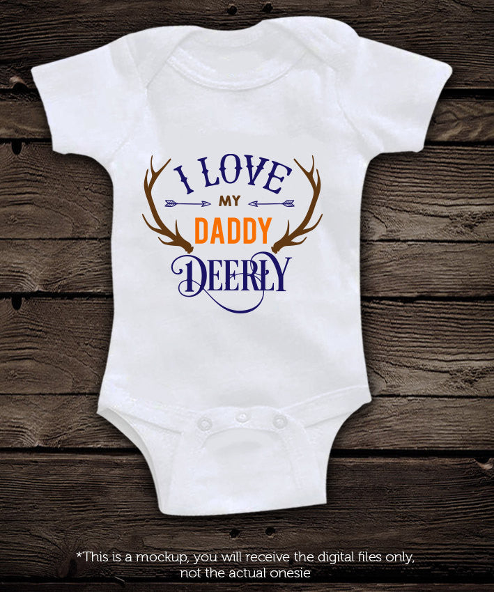 Download I love my daddy deerly - SVG file Cutting File Clipart in ...