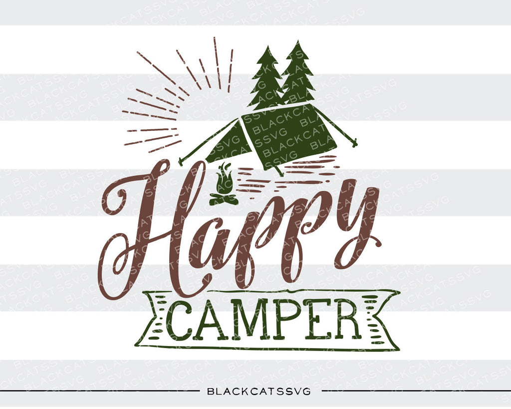 Download Happy Camper Svg File Cutting File Clipart In Svg Eps Dxf Png For Blackcatssvg