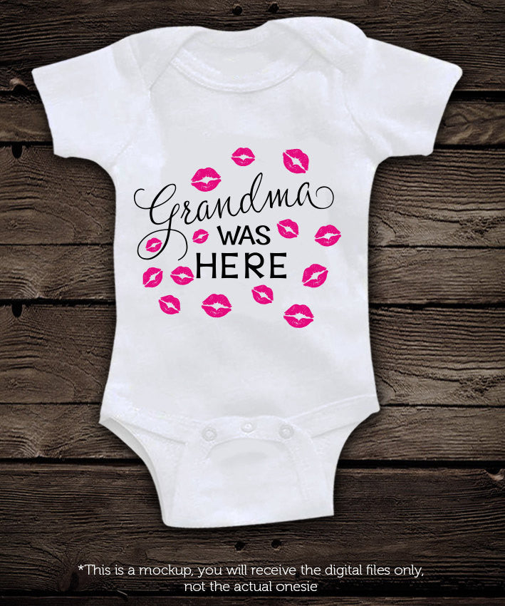 Grandma Was Here Kisses Svg File Cutting File Clipart In Svg Eps Dxf Blackcatssvg