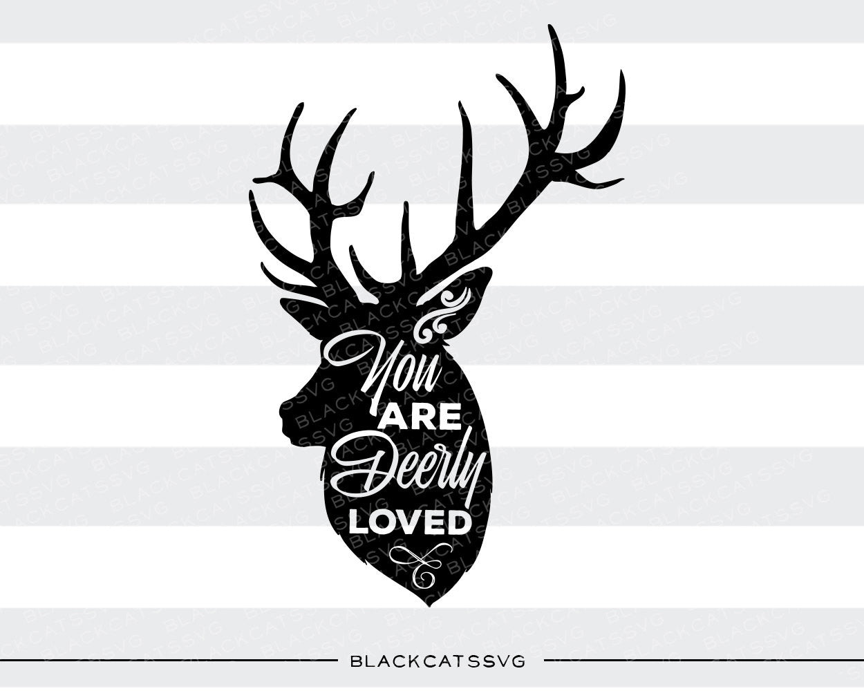 Download You are deerly loved - SVG file Cutting File Clipart in Svg, Eps, Dxf, - BlackCatsSVG