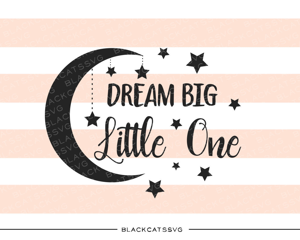 Download Dream Big little one SVG file Cutting File Clipart in Svg ...
