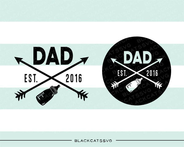 Download Dad est 2016 SVG file Cutting File Clipart in Svg, Eps ...