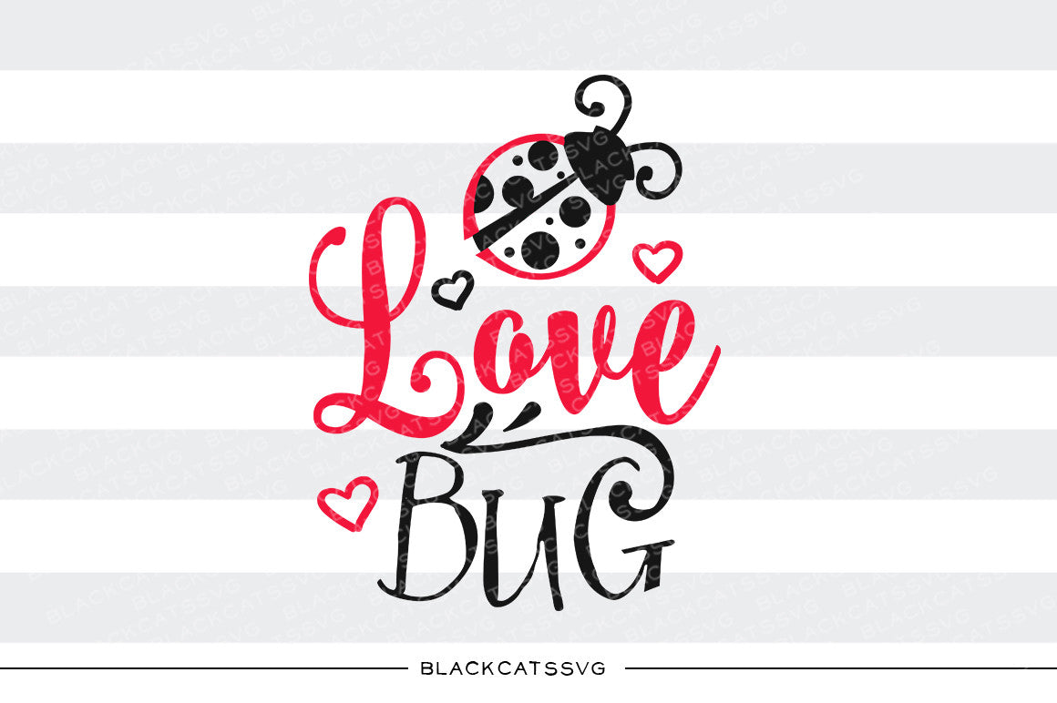 Free Free 328 Love Bug Ladybug Svg SVG PNG EPS DXF File