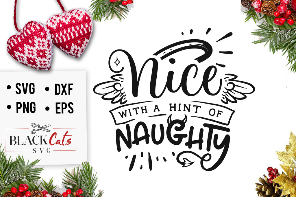 Download Nice With A Hint Of Naughty Svg Blackcatssvg