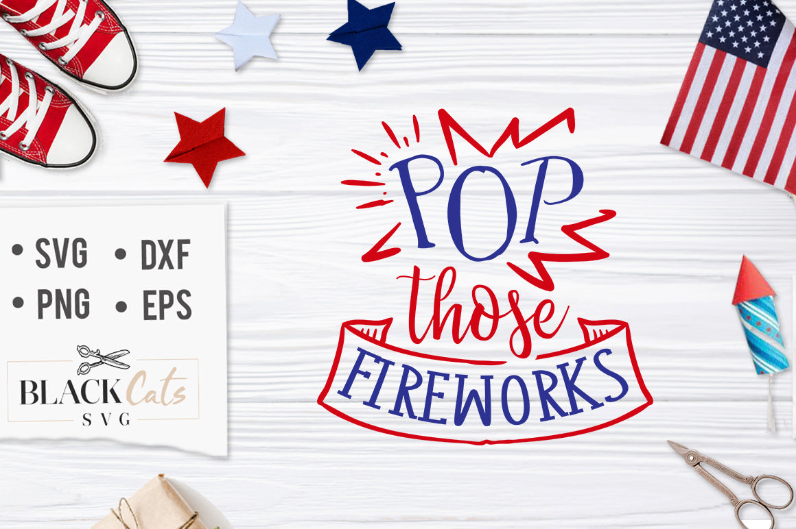 Download Pop those fireworks SVG file Cutting File Clipart in Svg, Eps, Dxf, Pn - BlackCatsSVG