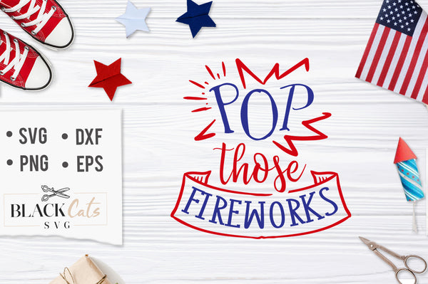 Download Pop those fireworks SVG file Cutting File Clipart in Svg ...