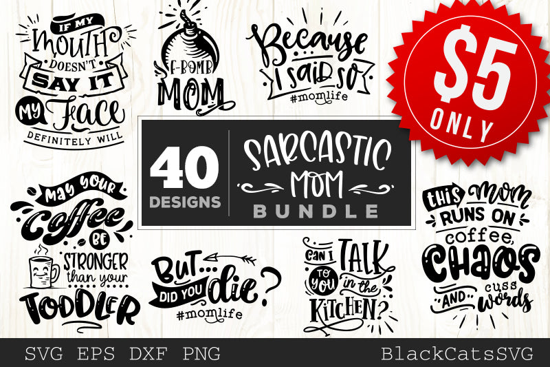 Funny Mom SVG bundle 40 designs Sarcastic mom SVG files ...