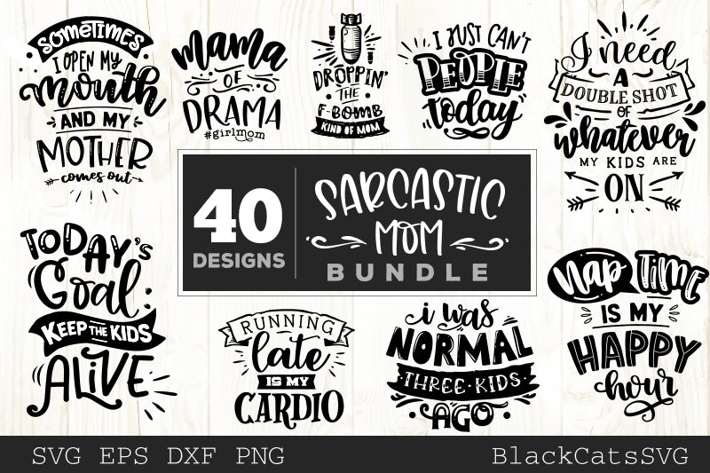 Download Funny Mom SVG bundle 40 designs Sarcastic mom SVG files - BlackCatsSVG