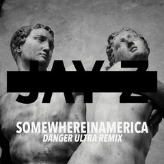 Jay Z - Somewhereinamerica (Danger Ultra Twerk Remix)