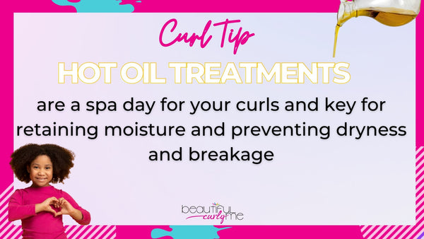 Hot Oil Treatments are a spa day for your cuels