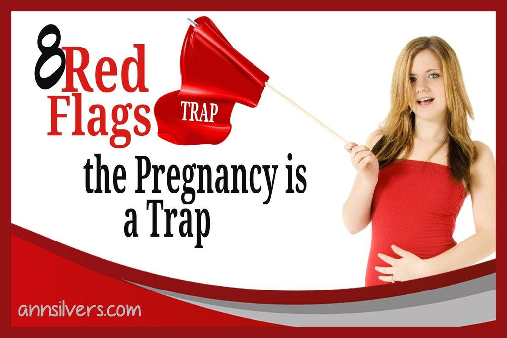 8 Red Flags the Pregnancy is a Trap picture photo