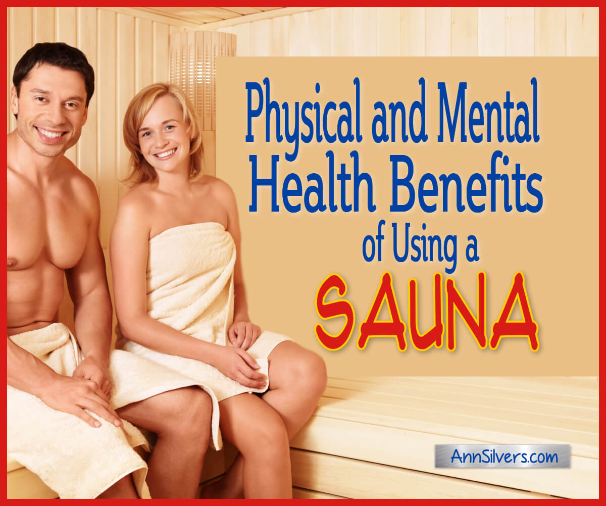 Physical and Mental Health Benefits of Using a Sauna – Ann Silvers, MA