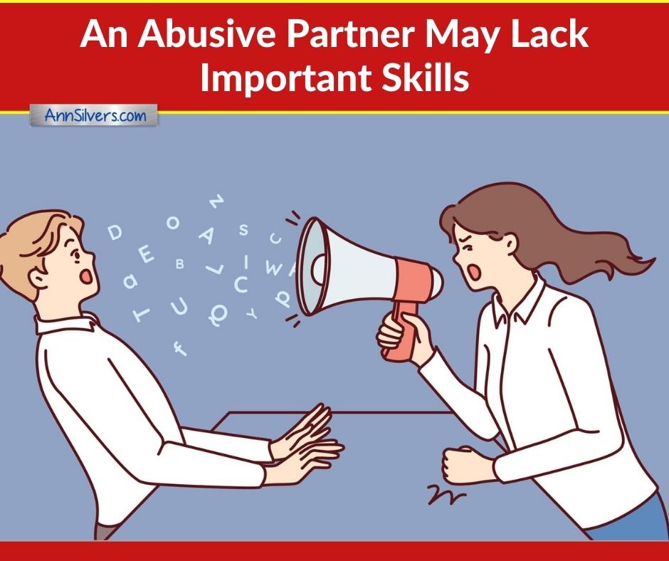partners may be abusive because they lack communication skills