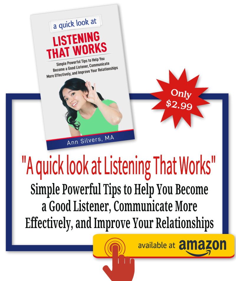 A quick look at Listening That Works: Simple Powerful Tips to Help You Become a Good Listener, Communicate More Effectively, and Improve Your Relationships