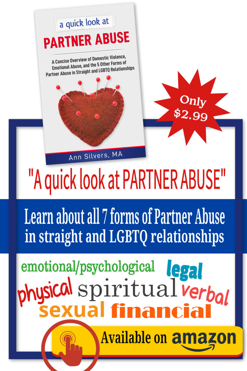 A quick look at Partner Abuse: A Concise Overview of Domestic Violence, Emotional Abuse, and the 5 Other Forms of Partner Abuse in Straight and LGBTQ Relationships